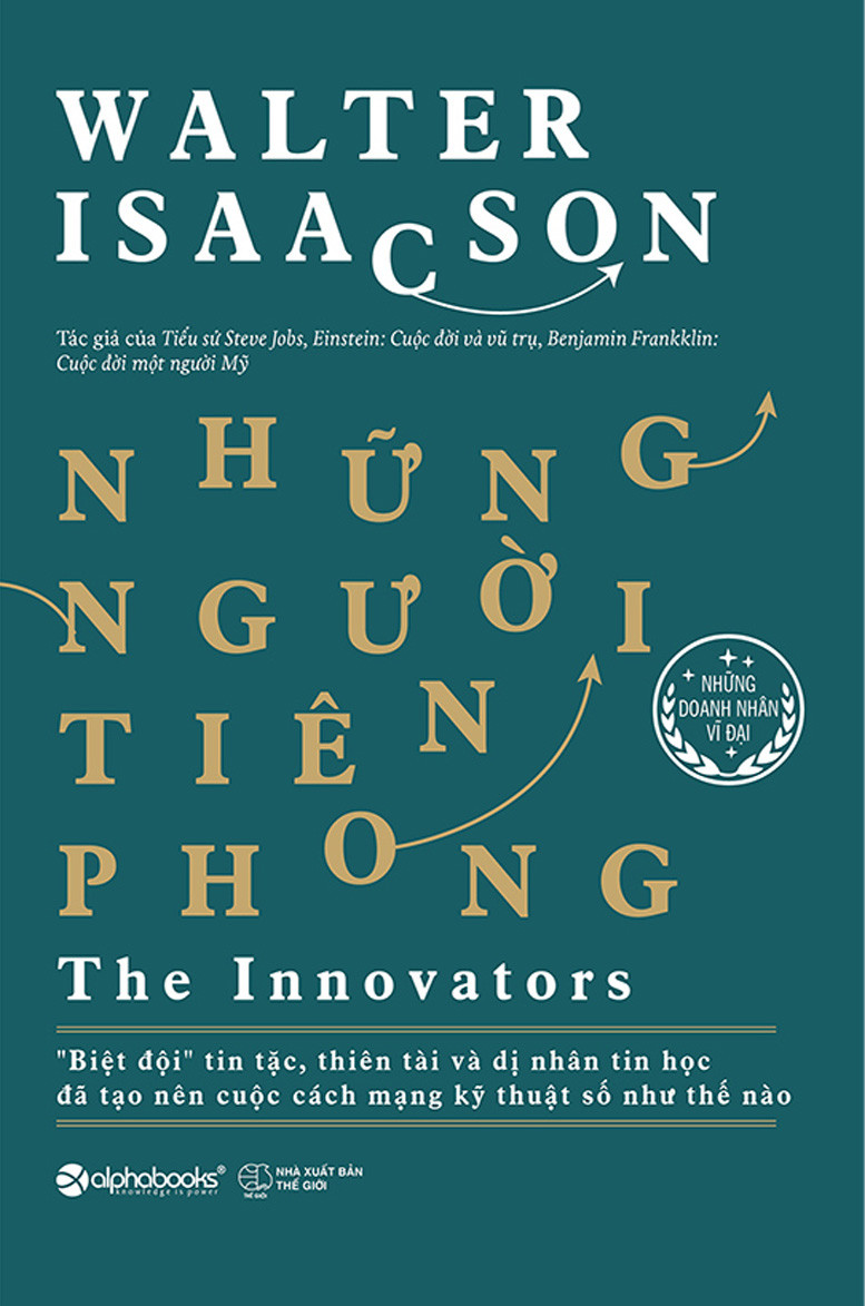 10 tác phẩm đỉnh cao của &#8220;bậc thầy viết tiểu sử&#8221; Walter Isaacson