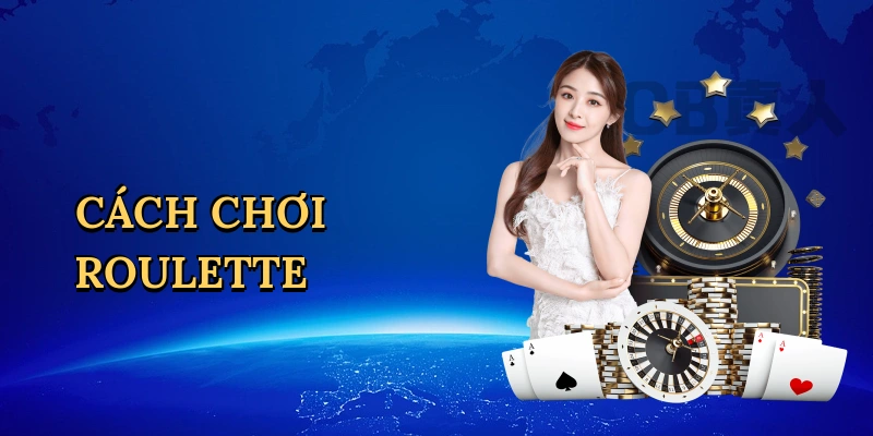 Cách chơi roulette