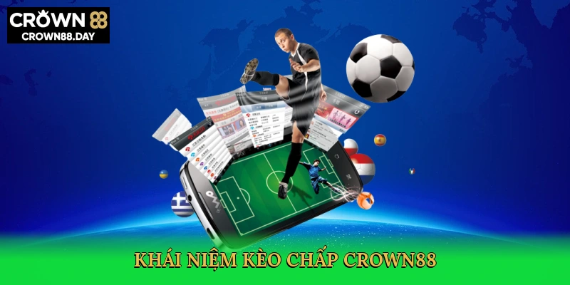khai-niem-keo-chap-crown88-2
