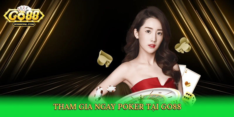 Cách Chơi Poker – Bí Quyết Thống Lĩnh Bàn Cược Tại Go88