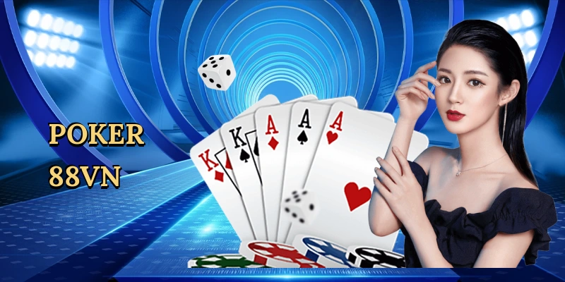 Poker 88VN - Bí Quyết Thắng Lớn Tại 88VN