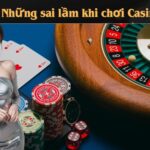 Những sai lầm cần tránh khi chơi casino trực tuyến tại SV368