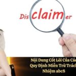 Nội Dung Cốt Lõi Của Các Quy Định Miễn Trừ Trách Nhiệm abc8