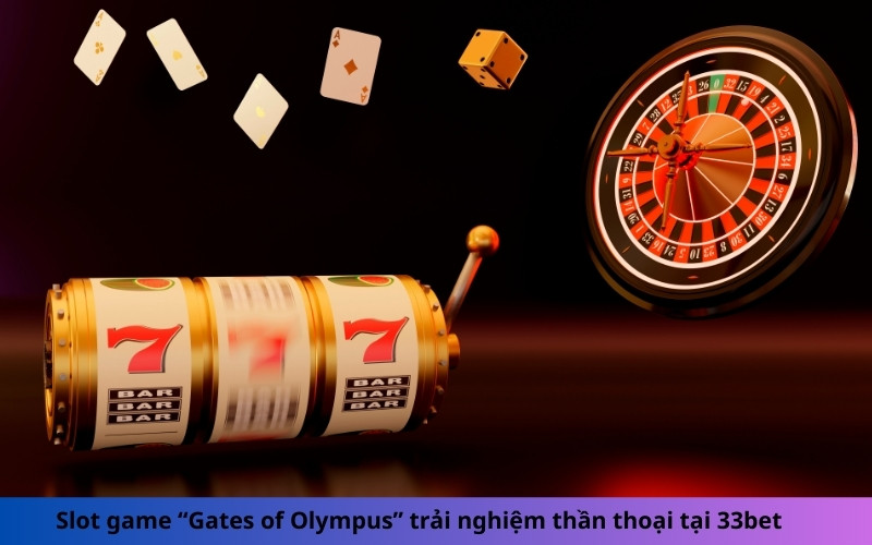 Slot game “Gates of Olympus” trải nghiệm thần thoại tại 33bet